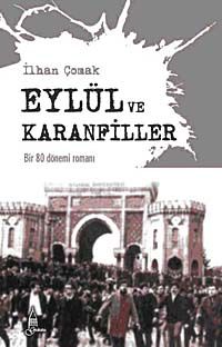 Eylül ve Karanfiller & Bir 80 Dönemi Romanı
