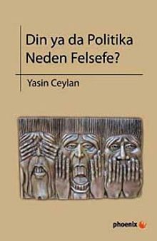 Din ya da Politika Neden Felsefe?