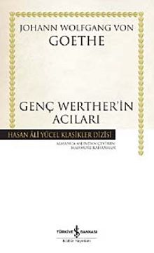 Genç Wertherin Acıları (Ciltli) - Johann Wolfgang Goethe