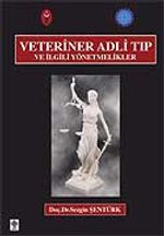 Veteriner Adli Tıp ve İlgili Yönetmelikler