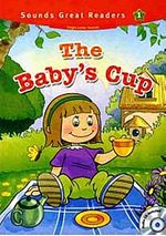 The Baby's Cup +CD (Sounds Great Readers-1)