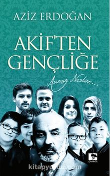 Akiften Gençliğe - Aziz Erdoğan