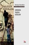 Umuda Yazılı Sözler