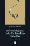 İsnad ve Metin Bağlamında Hadis Tarihlendirme Metotları