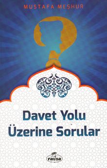 Davet Yolu Üzerine Sorular