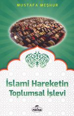 İslami Hareketin Toplumsal İşlevi 