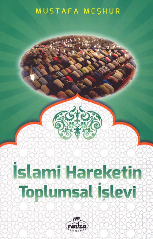 İslami Hareketin Toplumsal İşlevi 