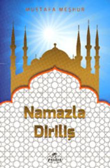 Namazla Diriliş - Mustafa Meşhur