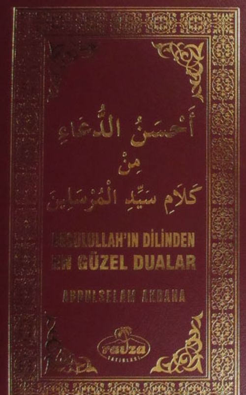 Resulullah'ın Dilinden En Güzel Dualar (Ciltli-Termo Deri Özel Baskı)