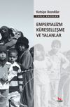 Emperyalizm K&uuml;reselleşme ve Yalanlar