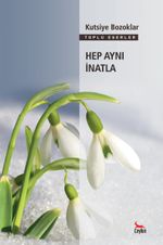 Hep Aynı İnatla