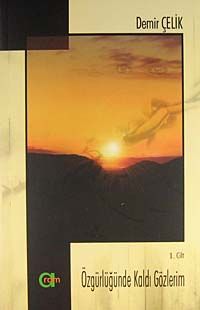 Özgürlüğünde Kaldı Gözlerim (2 Cilt)