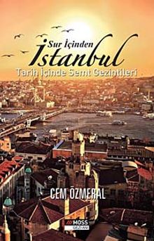 Sur İçinden İstanbul & Tarih İçinde Semt Gezintileri