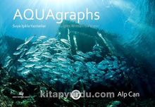 Aquagraphs Suya Işıkla Yazılanlar