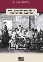 Zorunlu Din Dersinin Hukukiliği Sorunu