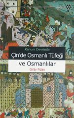 Çin'de Osmanlı Tüfeği ve Osmanlılar