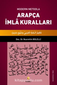 Modern Metodla Arapça İmla Kuralları - Doç. Dr. Nusrettin Bolelli
