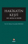 Hakikatin Keşfi & Hz.Musa ve Hızır