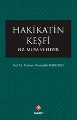Hakikatin Keşfi & Hz.Musa ve Hızır