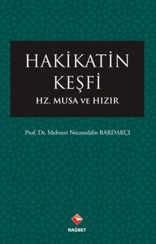 Hakikatin Keşfi & Hz.Musa ve Hızır