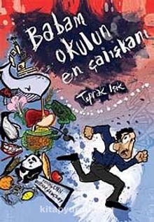 Babam Okulun En Çalışkanı - Toprak Işık