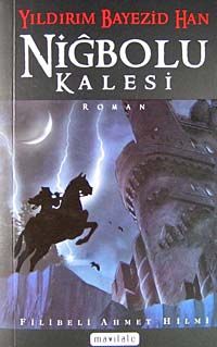 Niğbolu Kalesi cep boy/ Yıldırım Bayezid Han