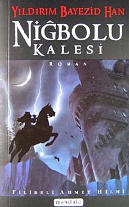 Niğbolu Kalesi cep boy/ Yıldırım Bayezid Han