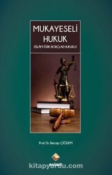Mukayeseli Hukuk & İslam - Türk Borçlar Hukuku