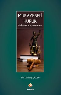 Mukayeseli Hukuk & İslam - Türk Borçlar Hukuku