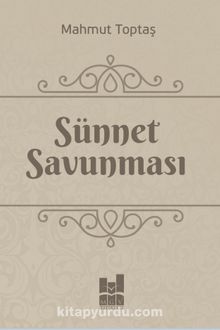 Sünnet Savunması - Mahmut Toptaş