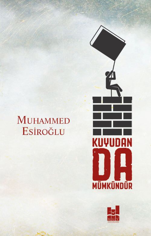 Kuyudan da Mümkündür