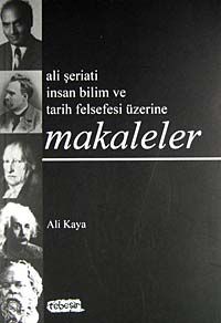 Ali Şeriati İnsan Bilim ve Tarih Felsefesi Üzerine Makaleler