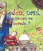 Neden, Nasıl, Ne Zaman ve Nerede?