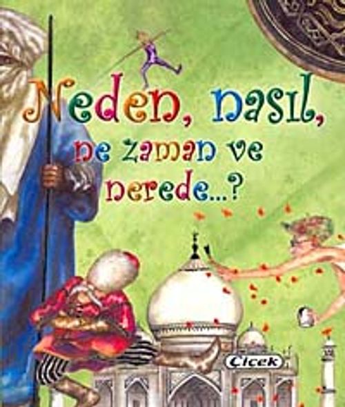 Neden, Nasıl, Ne Zaman ve Nerede?