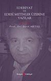 Edebiyat ve Edebi Metinler &Uuml;zerine Yazılar