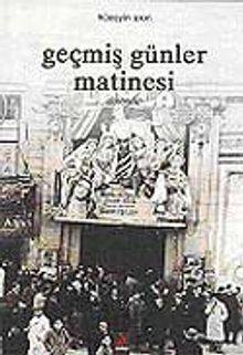Geçmiş Günler Matinesi
