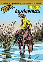 Altın Tex Sayı:120 Pecos Kıyılarında