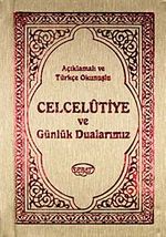 Açıklamalı ve Türkçe Okunuşlu Celcelutiye ve Günlük Dualarımız / Mehmet Nihat