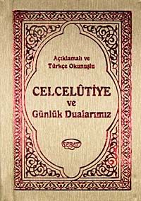 Açıklamalı ve Türkçe Okunuşlu Celcelutiye ve Günlük Dualarımız / Mehmet Nihat