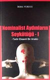 Nominalist Aydınların Soyk&uuml;t&uuml;ğ&uuml; -1 & Ter&ouml;r Eksenli Bir Analiz
