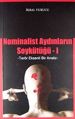 Nominalist Aydınların Soykütüğü -1 & Terör Eksenli Bir Analiz