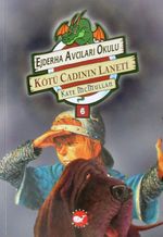 Ejderha Avcıları Okulu 6 / Kötü Cadının Laneti