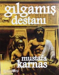 Gılgamış Destanı 