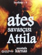 Ateş Savaşçısı Atilla