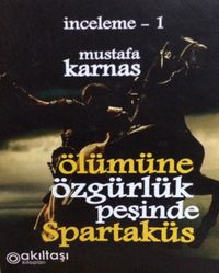Ölümüne Özgürlük Peşinde Spartaküs