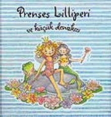 Prenses Lilliperi ve Küçük Denizkızı
