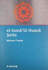 El-Esma'&uuml;l-Husna Şerhi