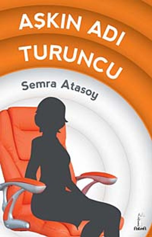 Aşkın Adı Turuncu