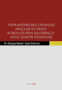 Yapılandırılmış Finansal Araçlar ve Aracı Kuruluşların Kaldıraçlı Hisse Senedi Piyasaları