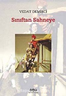 Sınıftan Sahneye - Vedat Demirci